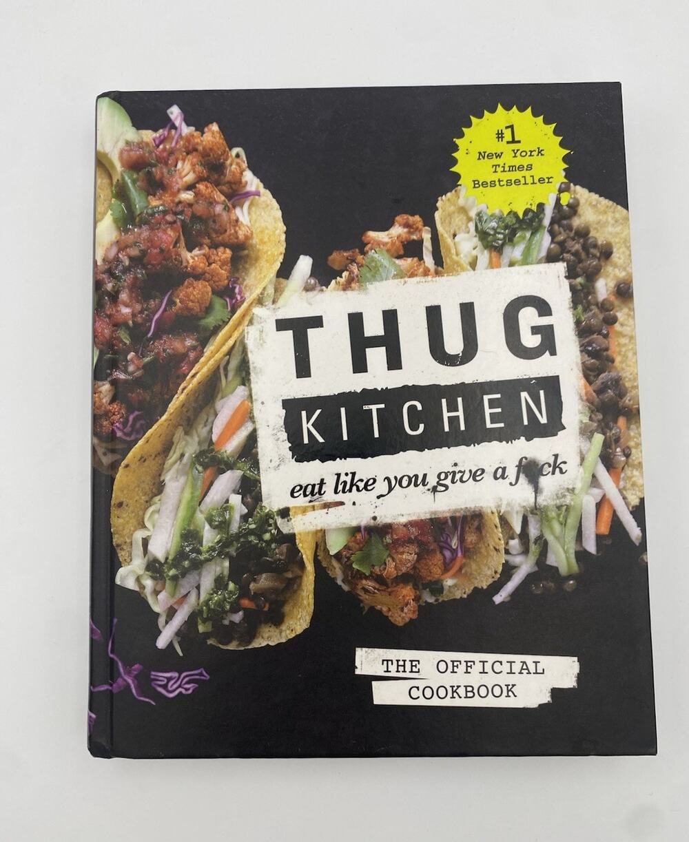 Thug Kitchen Eat Like You Give a F*ck Official Cookbook Hardcover Illus
